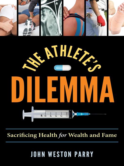 Title details for The Athlete's Dilemma by John Weston Parry - Available